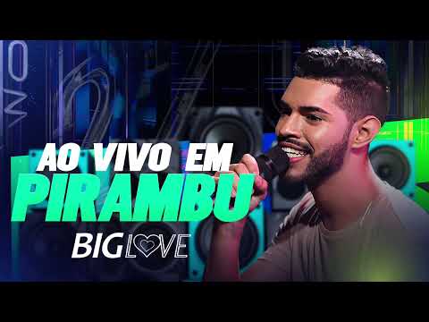 LUCAS BIG LOVE AO VIVO EM PIRAMBU SE