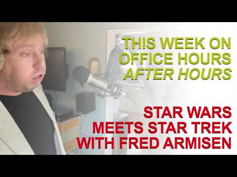 Office Hours After Hours Exclusive: Star Wars Meets Star Trek with Fred Armisen