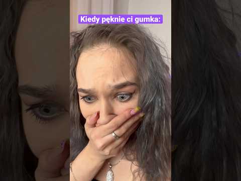 Kiedy pęknie ci gumka 😱