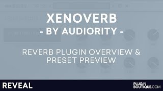 Video thumbnail for XenoVerb by Audiority - Reverb Plugin VST AU AAX Overview | Preset Preview by Plugin Boutique