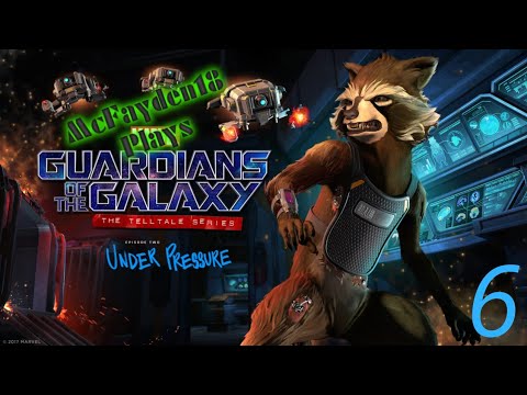 Telltale: Guardians of the Galaxy Pt 6