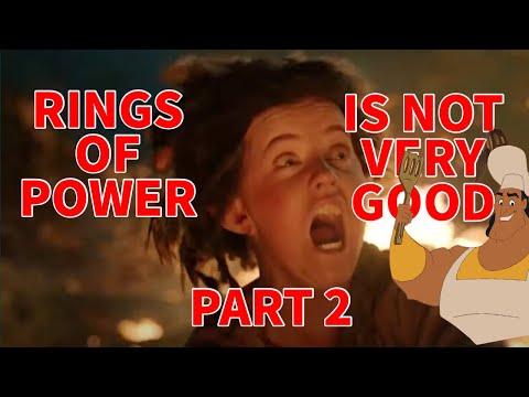 Rings of Power is Not Very Good: Breakdown and Analysis - Part 2: Adrift