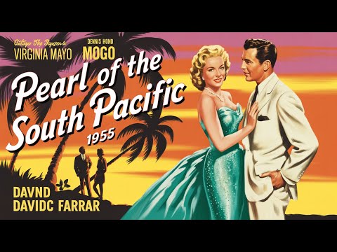 Pearl of the South Pacific 1955 Film in English, Virginia MayoDennis MorganDavid Farrar