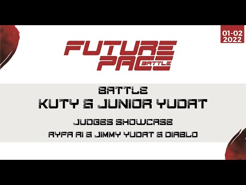 KUTY & JUNiOR YUDAT Battle | FUTURE PACE BATTLE | + JUDGES Showcase | 2022