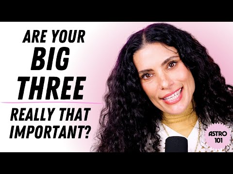 Are your big three really that important? | CHANI Astro 101