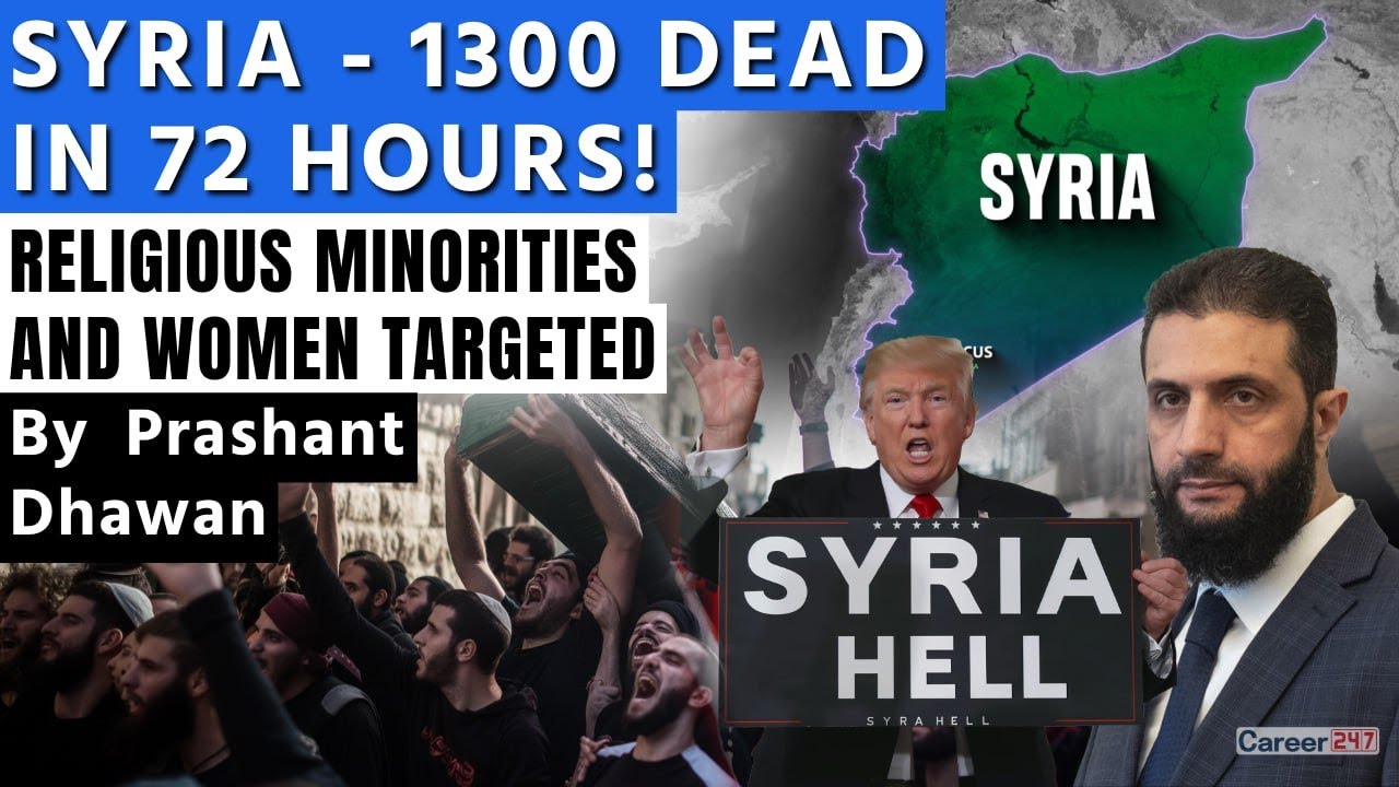 SYRIA CRISIS 1300 DEAD IN 72 HOURS! | RELIGIOUS MINORITIES AND WOMEN TARGETED