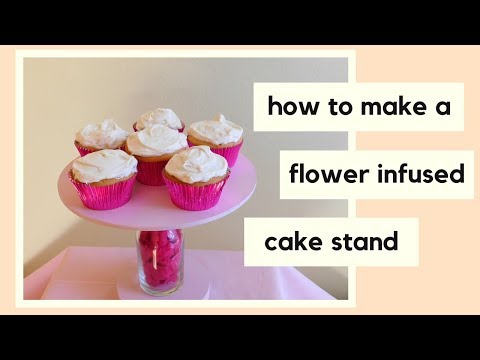 DIY Flower Infused Cake Stand | How To Make A Cupcake Stand