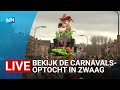 LIVE ? Carnavalsoptocht in Zwaag