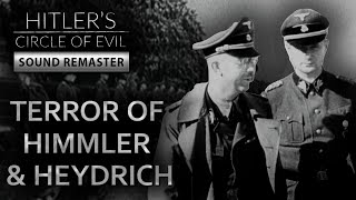 Himmler & Heydrich: Rise of the SS Empire | Hitler's Circle of Evil Ep. 7 | Sound Remastered