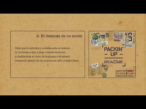 2. Orjazzmic - El después de un antes (con letra)