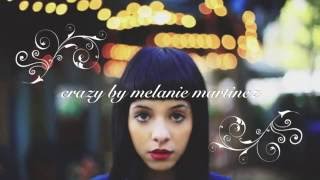 Melanie Martinez - Crazy [Lyric Video]