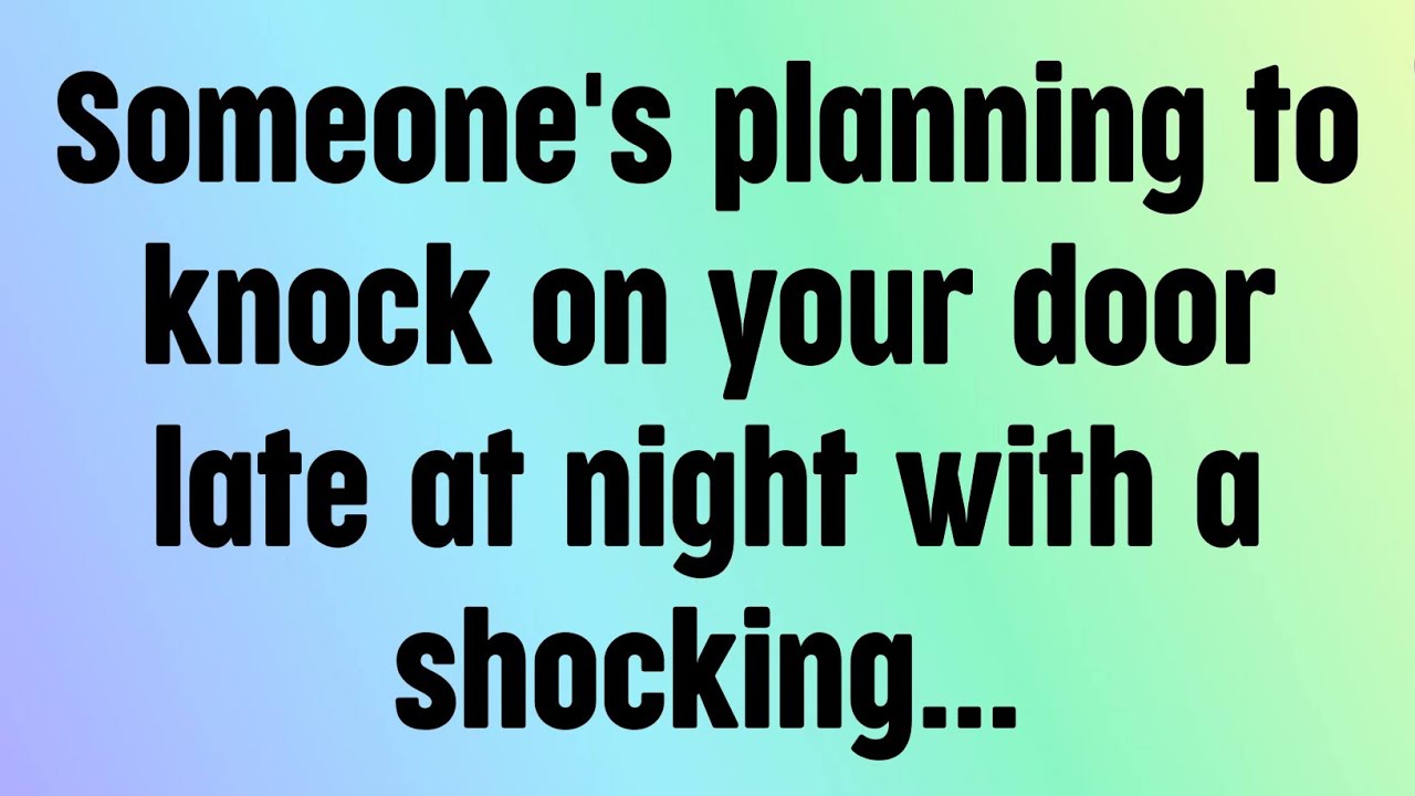 🌈God message today | Someone's planning to knock on your door late at night with a shocking...