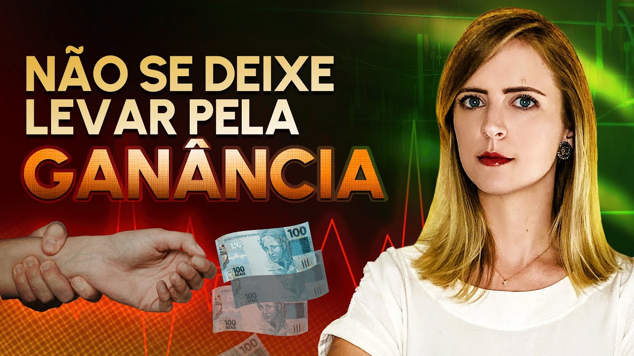 COMO CONTROLAR A GANÂNCIA NA HORA DE OPERAR