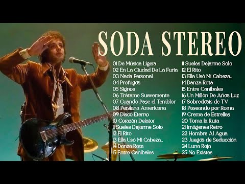SODA STEREO 30 ÉXITOS CLÁSICOS DEL ROCK EN ESPAÑOL ~ SODA STEREO LO MEJOR DE LO MEJOR DEL ROCK LATIN