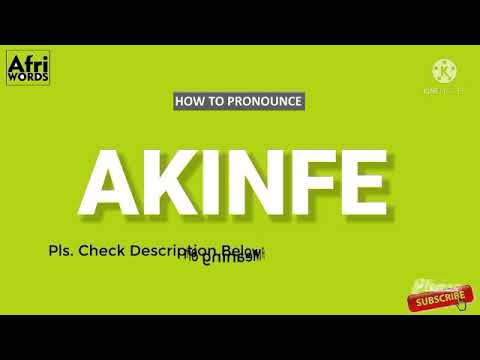 How To Pronounce AKINFE