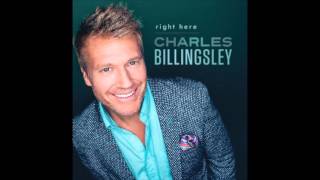 Charles Billingsley - Right Here - Available March 4