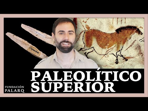 ⚫ Paleolítico Superior | Paleoantropología y Edades de la Prehistoria