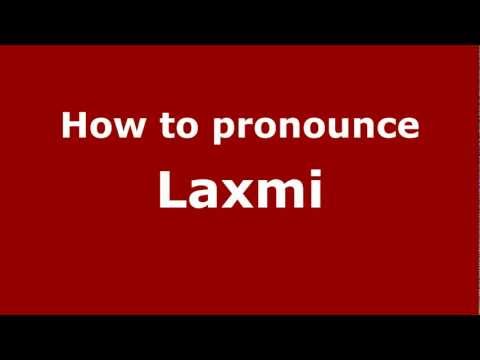 How to pronounce Laxmi