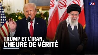 Donald Trump et l'Iran : l'heure de vérité｜LCI