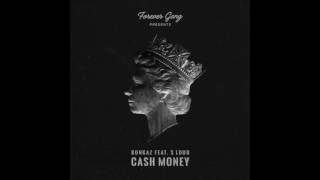 Bonkaz Ft S Loud - Cash Money | Champion Sounds