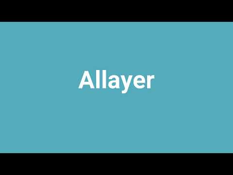'Allayer' Meaning and Pronunciation