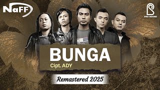 Download lagu NaFF - Bunga | Offical Lyric Video REMASTERED 2025 mp3