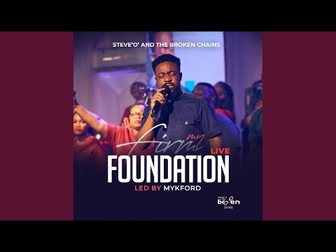 My Firm Foundation (Live)