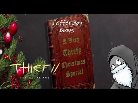 Thief 2 FM - A Very Thiefy Christmas Special
