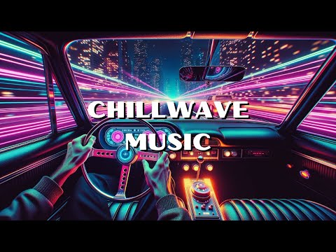 Chillwave - Synthwave Music | Neon Drive 80s Nostalgia