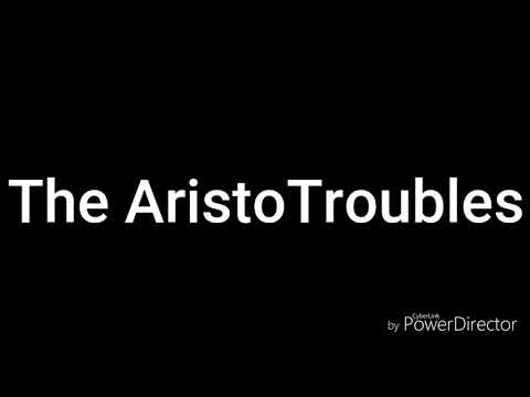 The AristoTroubles Cast Video