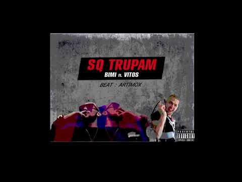BIMI x VITOS - SQ TRUPAM (Official Audio)