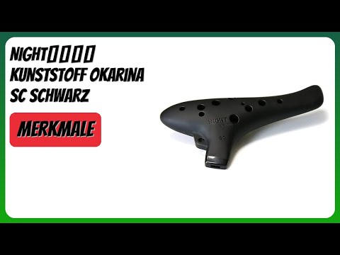 BEWERTUNG (2025): NIGHTオカリナ Kunststoff Okarina SC Schwarz. Infos