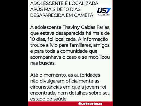 Adolescente é localizada após mais de 10 dias desaparecida,em Cametá,Pará