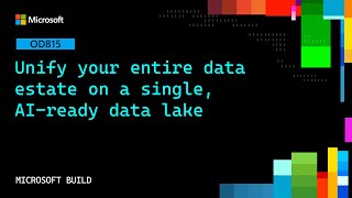 Unify your entire data estate on a single, AI-ready data lake | OD815