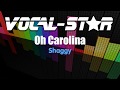 Shaggy - Oh Carolina (Karaoke Version) with Lyrics HD Vocal-Star Karaoke