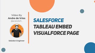 Embedding Tableau into Salesforce: Using Visualforce Pages
