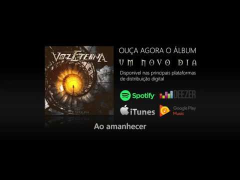 Voz Eterna - Ao amanhecer (audio)
