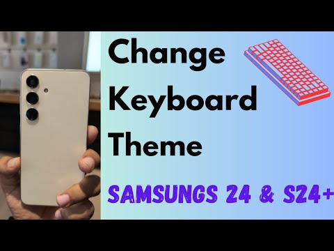 How to Change the Keyboard Theme in Samsung Galaxy S24 and S24 Plus | Change Keyboard Color
