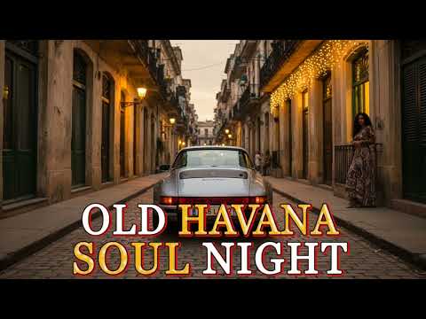Noches de La Habana 🎶 Son Cubano, Latin Jazz | Paseo en Clásico | Cairo Vale