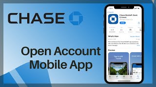 Open Chase Bank Account Online | Mobile