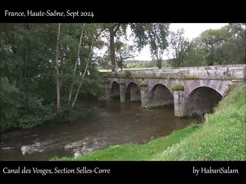 Canal des VOSGES, de Selles à Corre,  France à Vélo, La Voie Bleue, Haute Saône, Sept 2024 +
