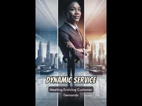 Dynamic Service: Meeting Evolving Customer Demands - Jackson Sweeney