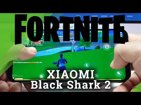 Fortnite Played on Xiaomi Black Shark 2 – Performance Test