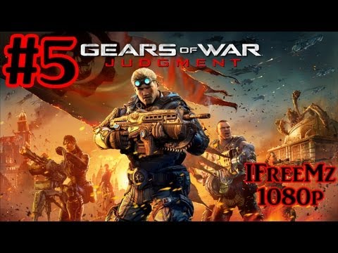Gears Of War Judgement Walkthrough Part 5 With IFreeMz Live Commentary 1080p
