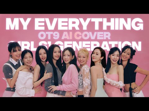 Girls' Generation - My Everything (OT9 AI Cover)
