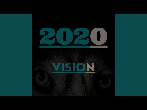 2020 Vision