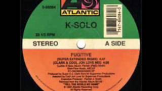 K Solo   Fugitive LP version
