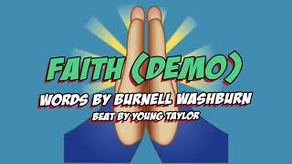 Burnell Washburn "Faith" (Rough Demo) Prod by Young Taylor
