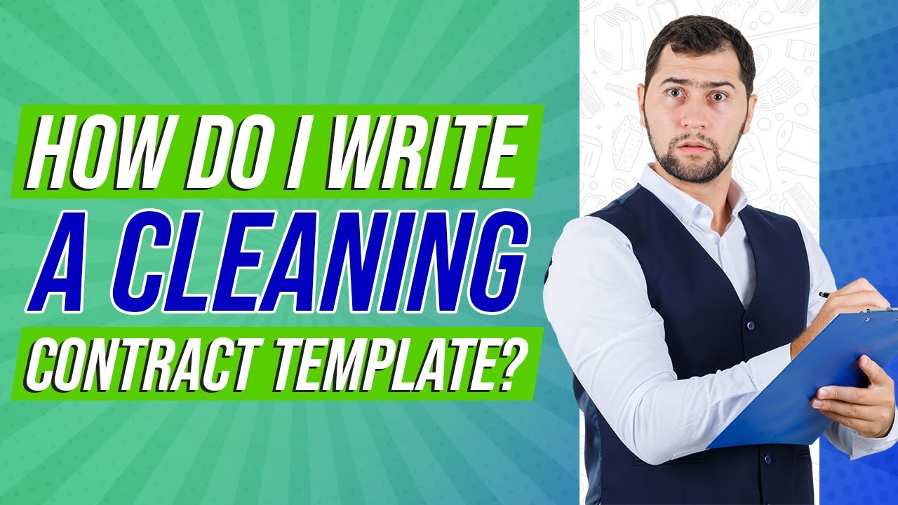 How do I write a cleaning contract template
