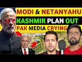 MODI S KASHMIR PLAN OUT PAKISTANI MEDIA SHOCKING REACTION ON INDIA REAL TV SOHAIB CH LATEST VIDEO